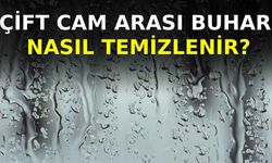 Çift Cam Arası Buhar Nasıl Temizlenir?